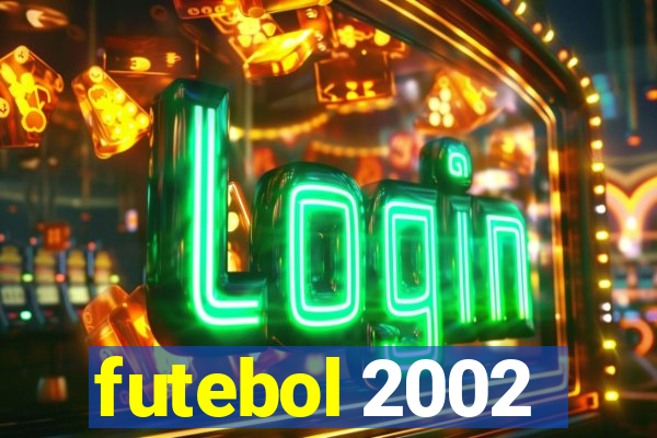 futebol 2002